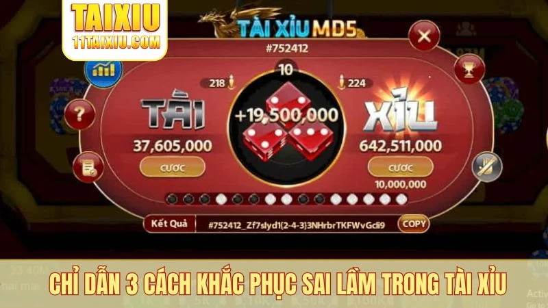 Chỉ dẫn 3 cách khắc phục sai lầm trong tài xỉu