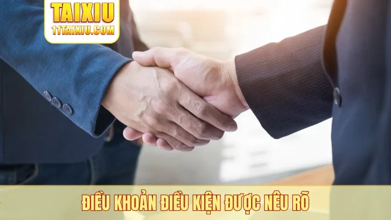 Điều khoản điều kiện được nêu rõ