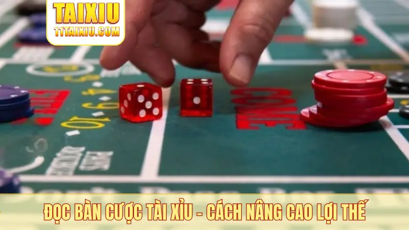 Đọc bàn cược tài xỉu