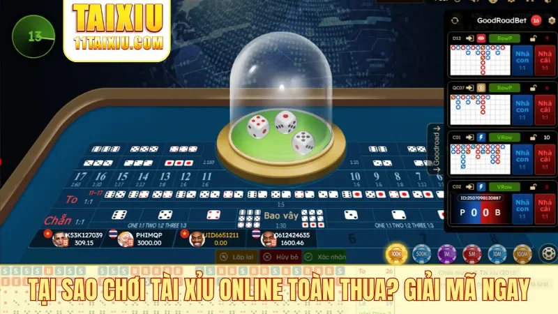 Tại sao chơi tài xỉu online toàn thua? Giải mã ngay