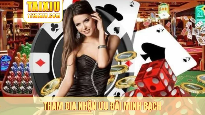 Tham gia nhận ưu đãi minh bạch